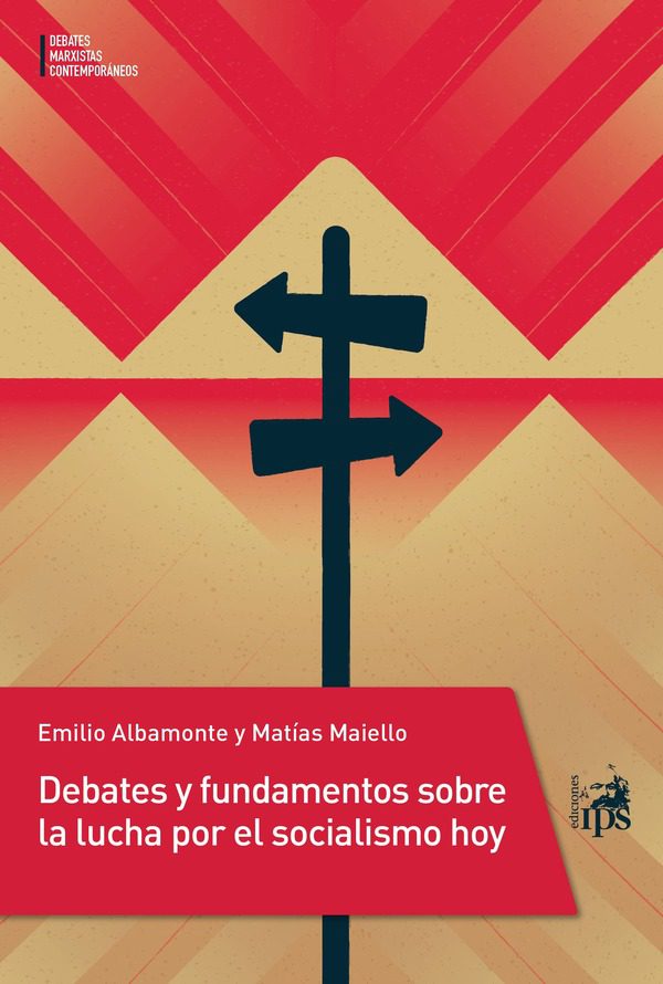 Debates y fundamentos sobre la lucha por el socialismo hoy