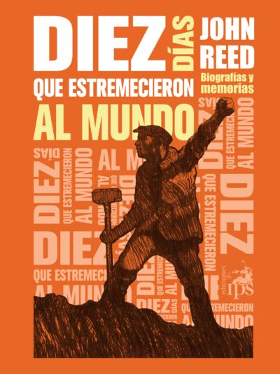 Diez días que estremecieron al mundo