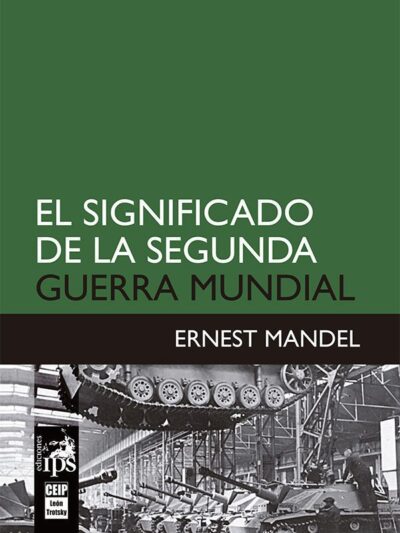 El significado de la Segunda Guerra Mundial