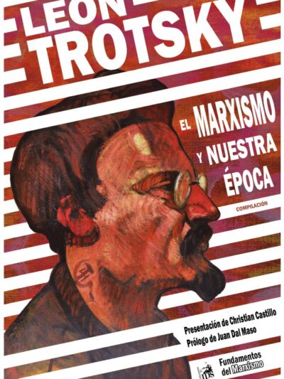El marxismo y nuestra época (compilación)
