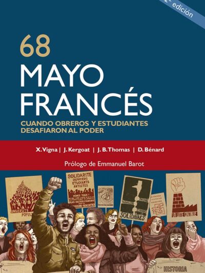 68, Mayo Francés: Cuando obreros y estudiantes desafiaron al poder