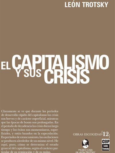 [O.E. Vol. 12] El Capitalismo y sus crisis